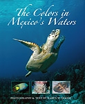 New book: The Colors in Mexico’s Waters Photo